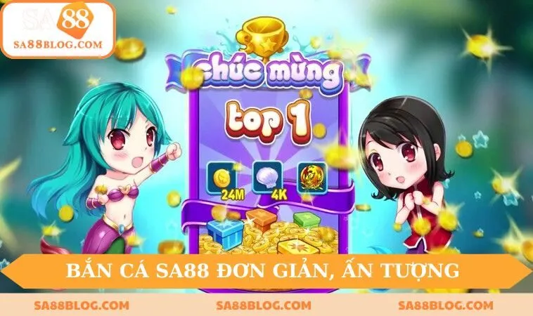 Trò chơi bắn cá SA88 đơn giản, ấn tượng vô cùng