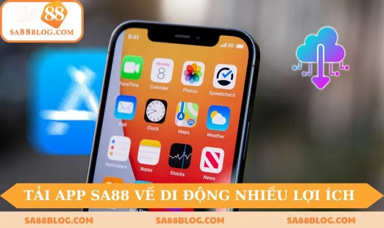 Tải app SA88 về di động nhiều lợi ích ấn tượng