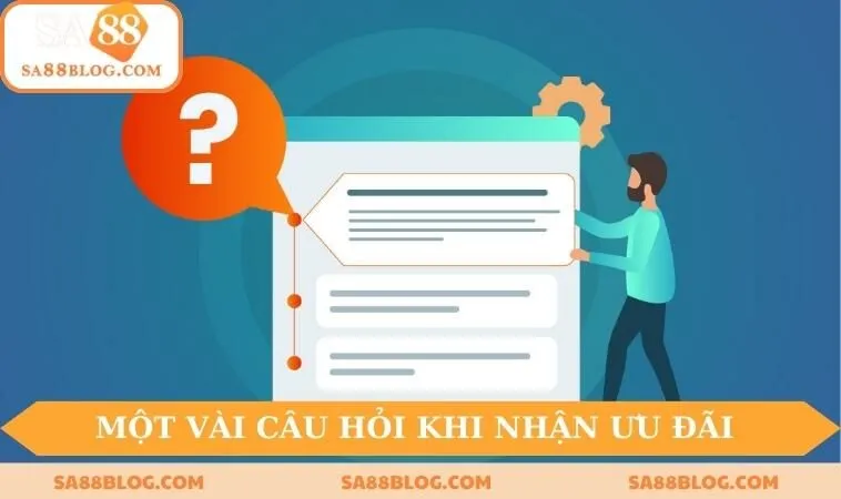 Một vài câu hỏi khi nhận ưu đãi